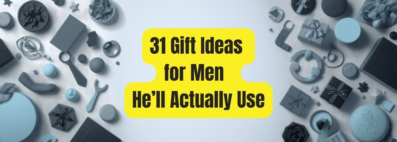 31 Gift Ideas for Men in Australia He’ll Actually Use (2026)