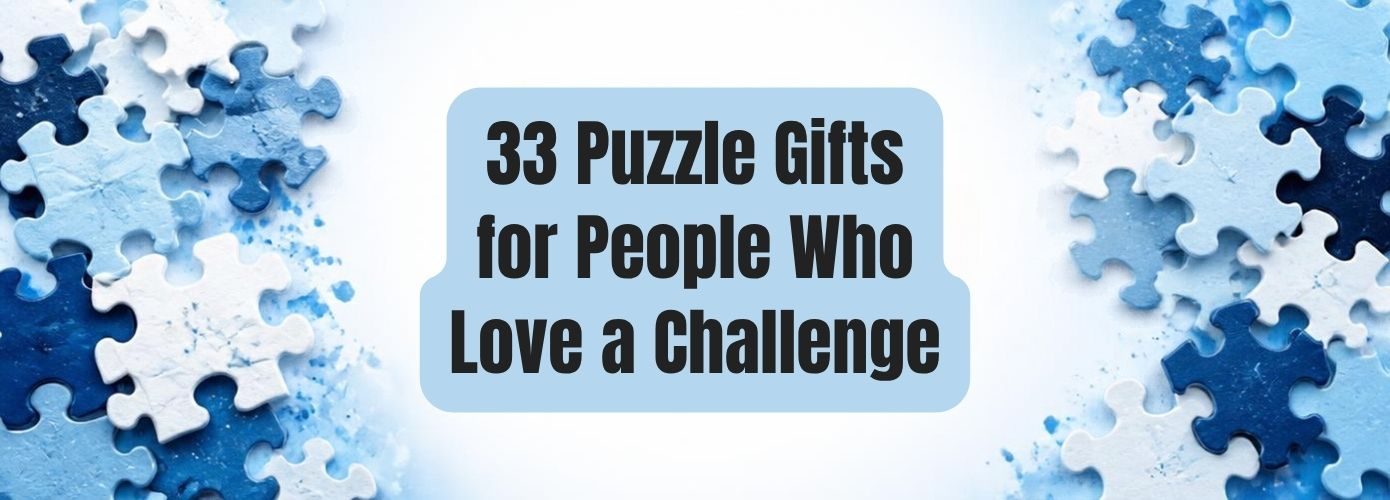 33 Puzzle Gifts for People Who Love a Challenge