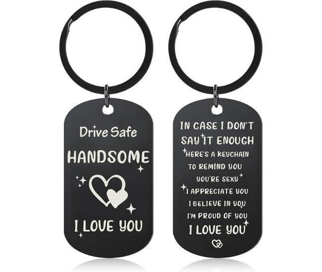 Personalised Drive Safe Handsome Keychain Gift For Boyfriend Husband