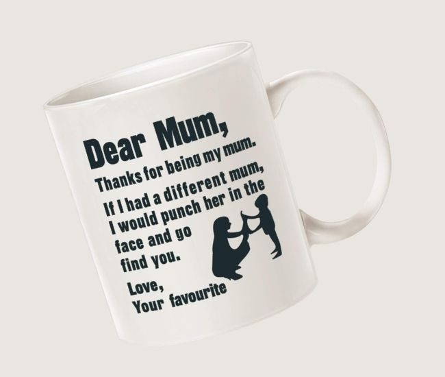 Dear Mum Funny Savage Coffee Mug Gag Gift For Mum From Daughter Or Son Ceramic Cup