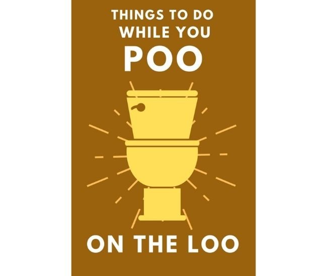 Things To Do While You Poo On The Loo Book