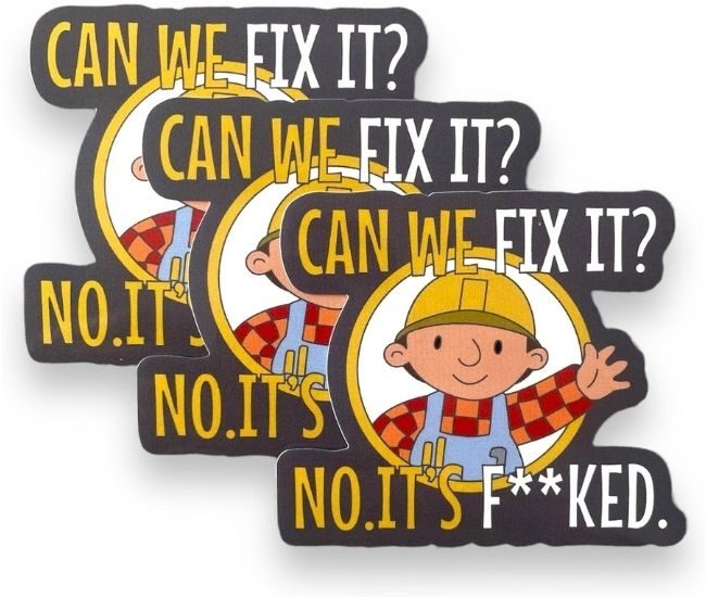 Funny Hard Hat Stickers Meme Vinyl 3 Pack Can We Fix It