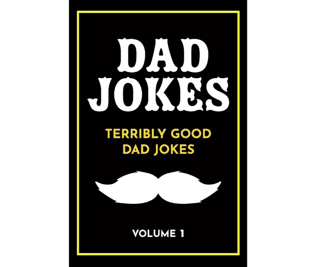 Dad Jokes: Terribly Good Vol.1